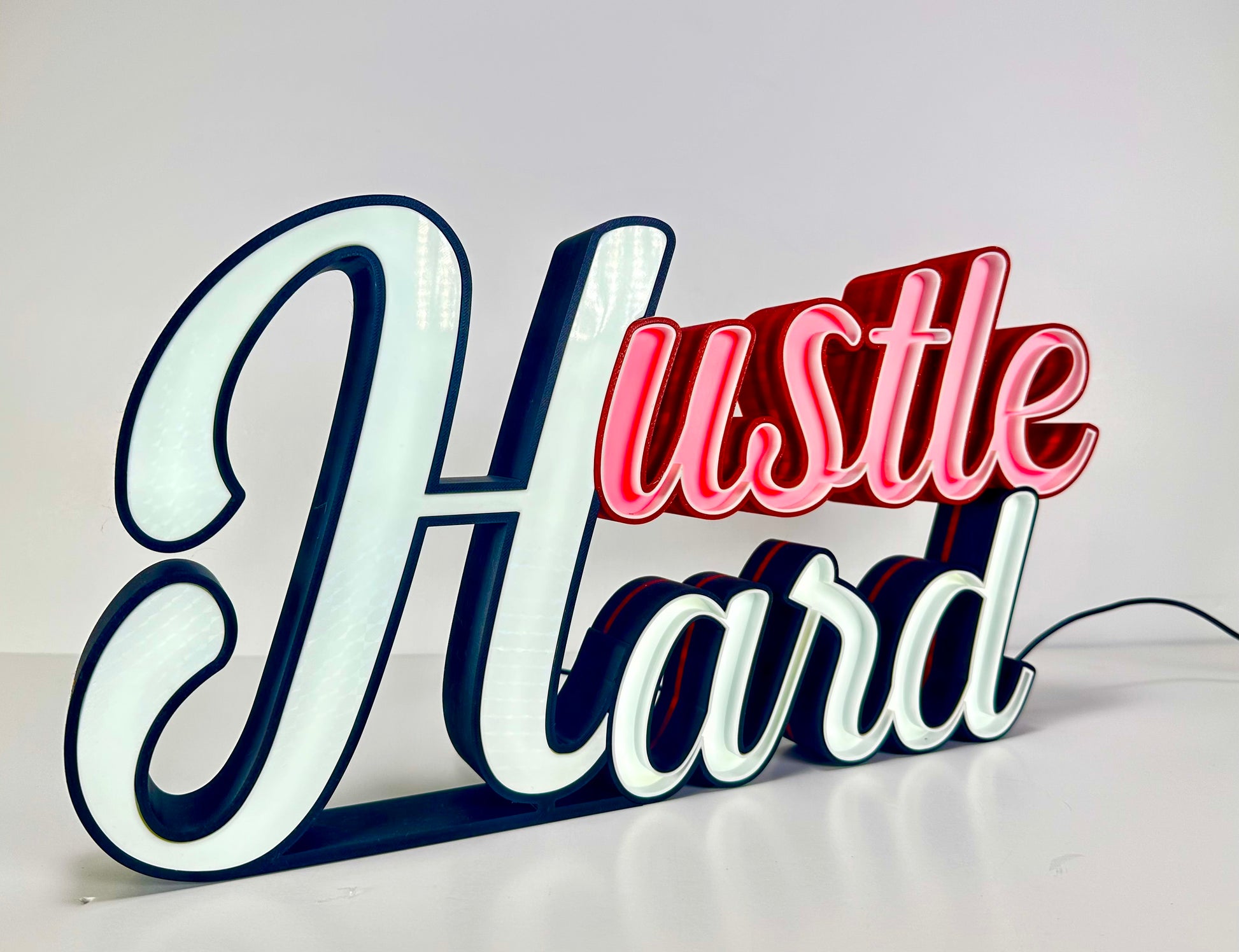 Hustle hard LED sign