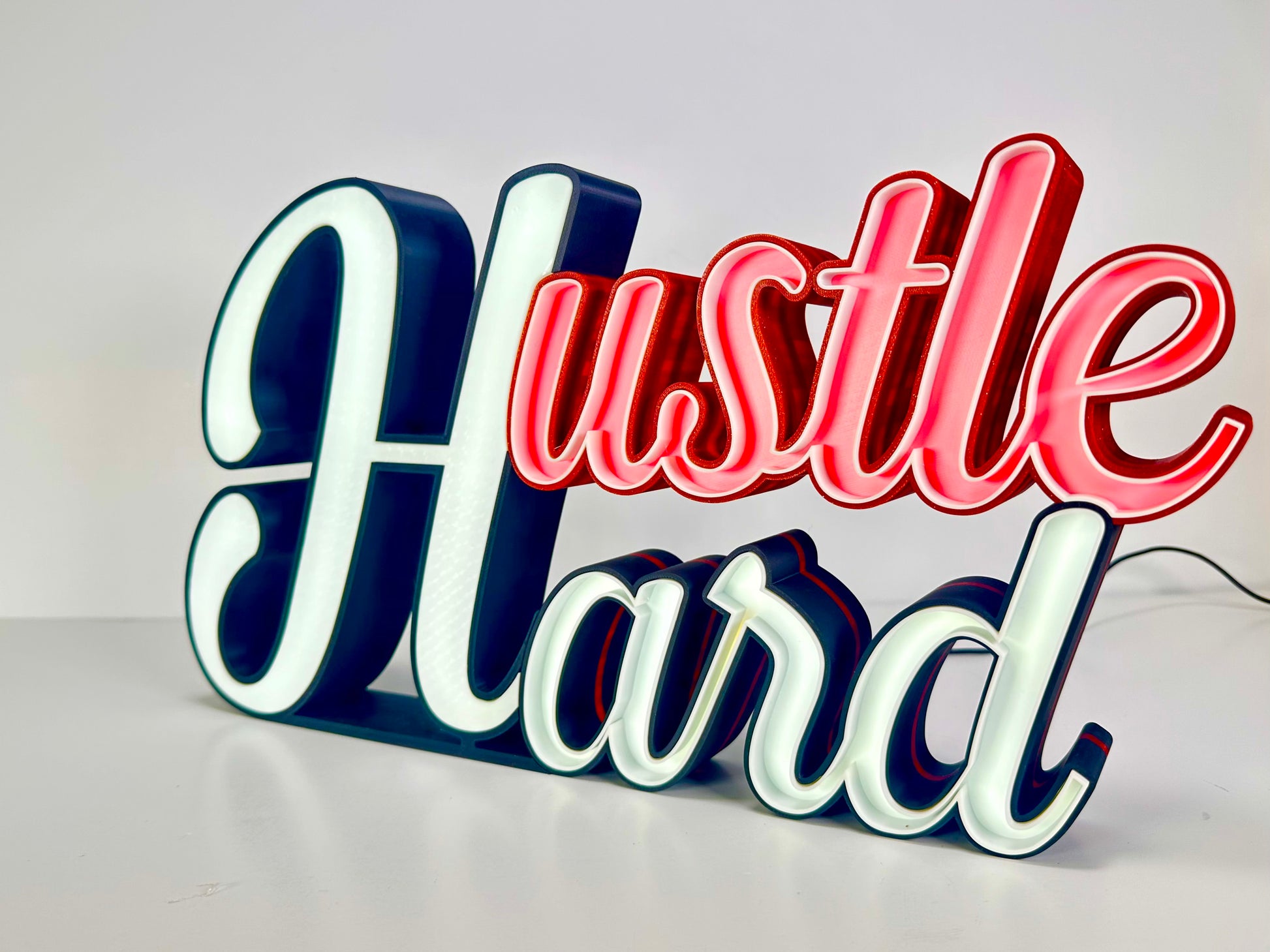 Hustle hard LED sign