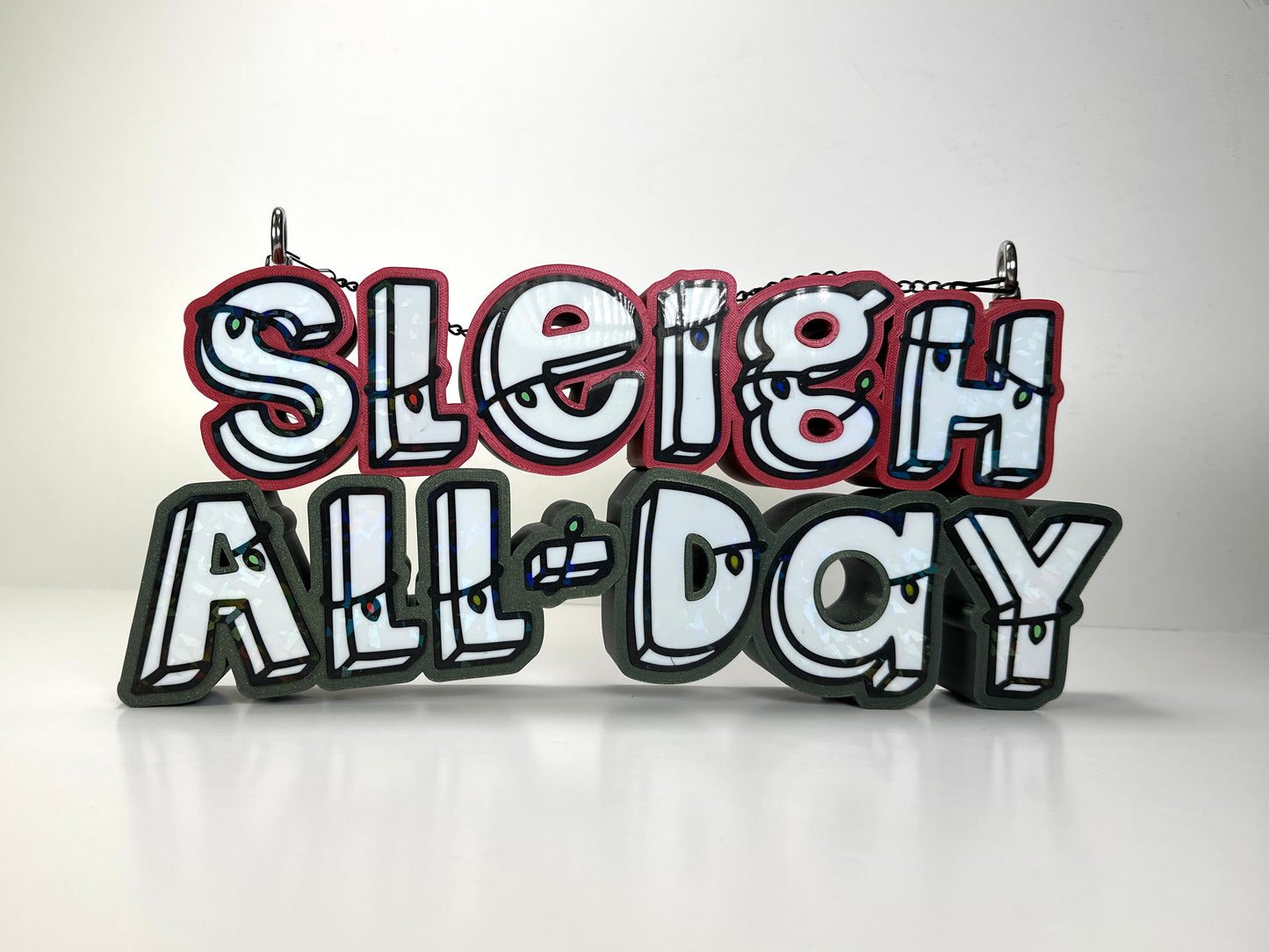 Sleigh All Day sign front view